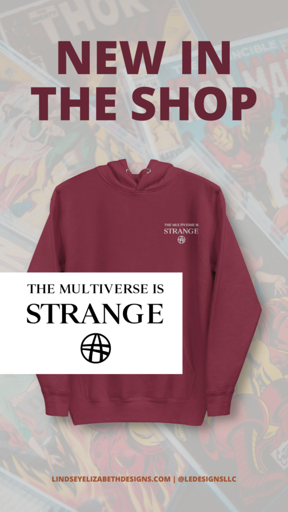 What's New In the Shop - The Multiverse Is Strange Sweatshirt